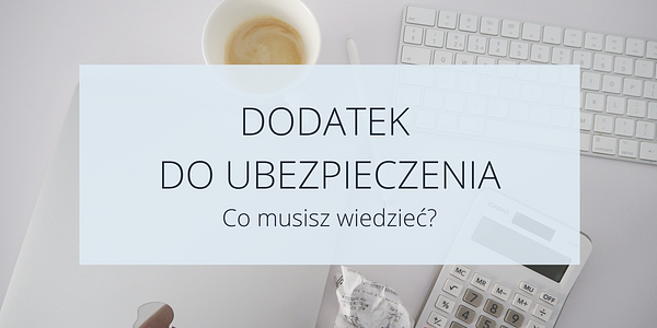 Dodatek do ubezpieczenia